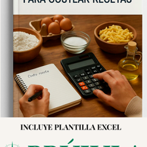 Guía práctica para costear recetas + Plantilla descargable + Ebook
